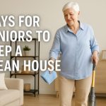 Ways for Seniors to Keep a Clean House